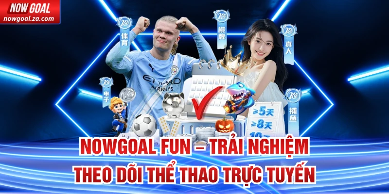 Nowgoal Fun